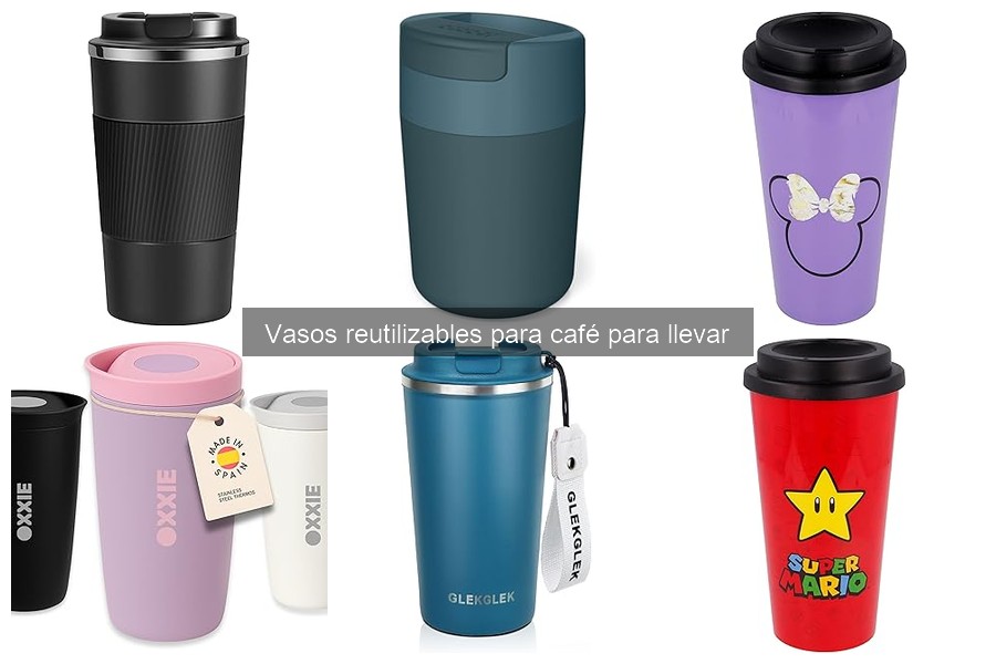 Cómo elegir el vaso reutilizable para café perfecto