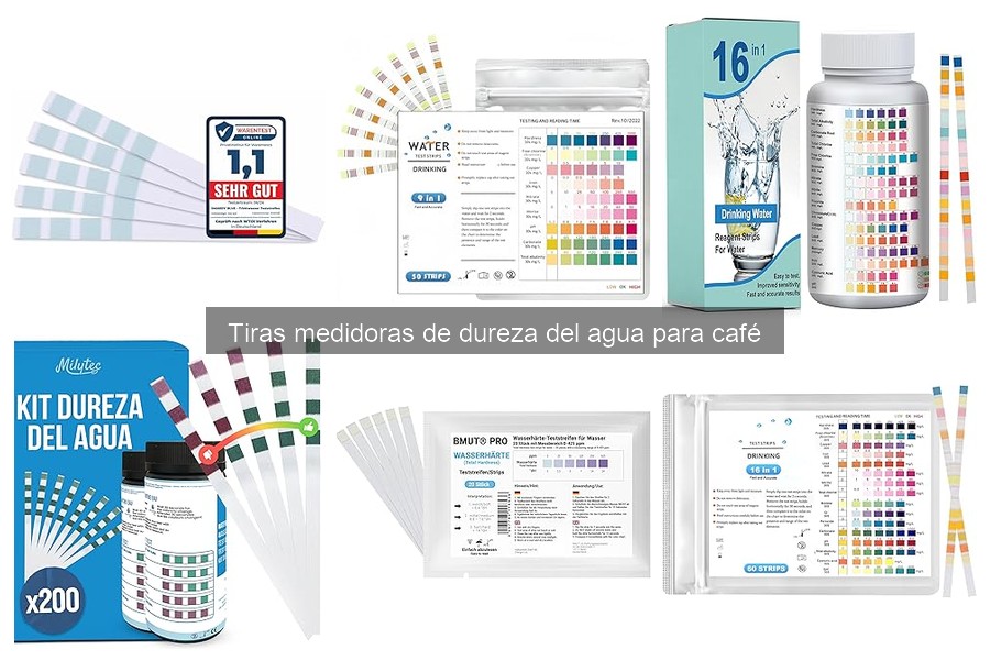 Comparativa de tiras medidoras de dureza del agua para café