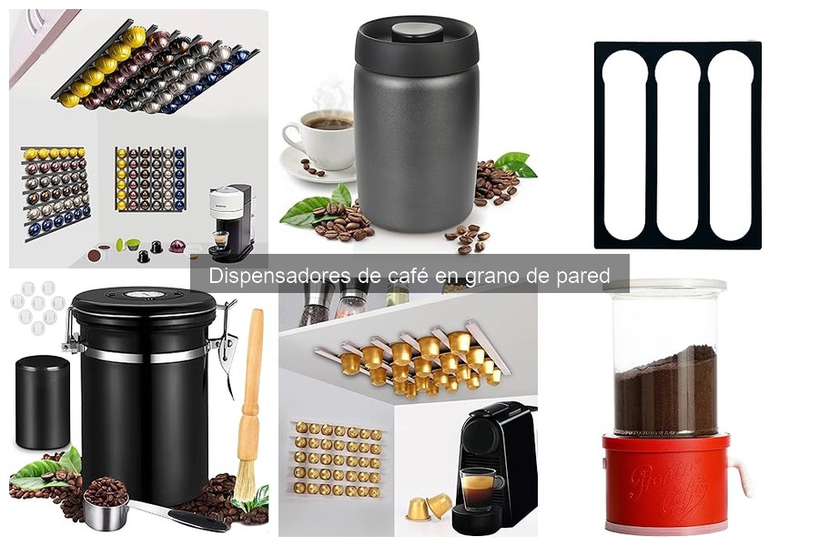 Guía para elegir el mejor dispensador de café en grano de pared
