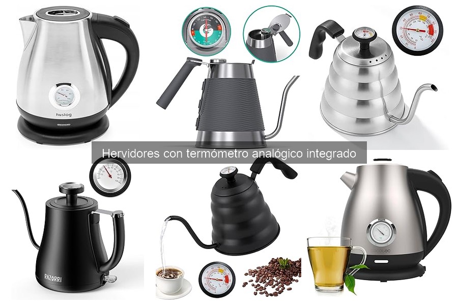 Guía para usar hervidores con termómetro analógico eficazmente
