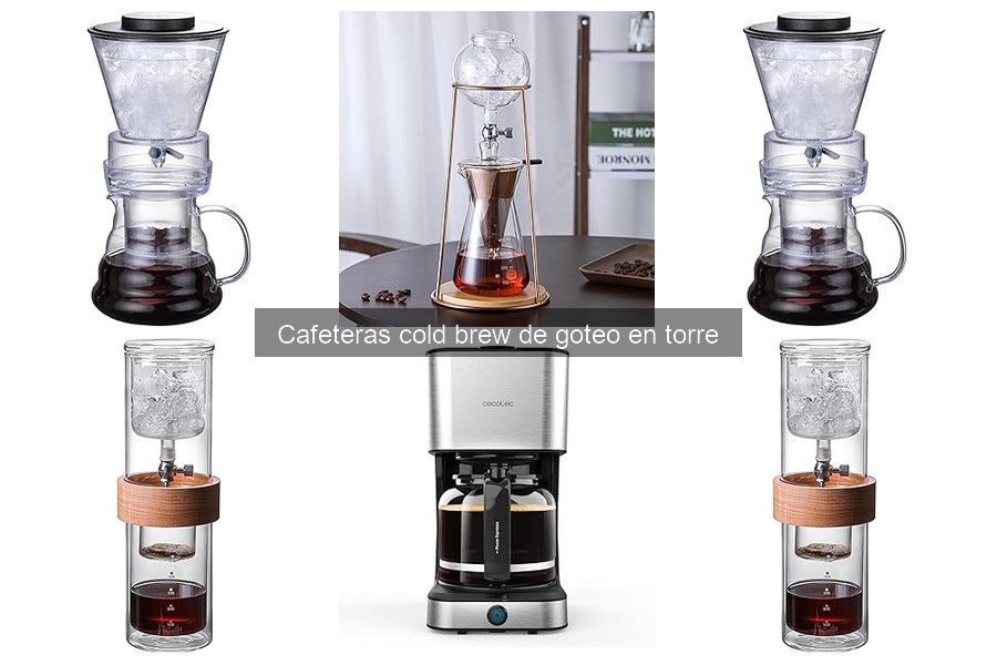Mejores cafeteras cold brew de goteo en torre 2023
