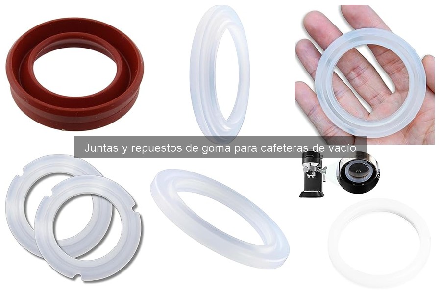 Tipos de juntas y repuestos de goma para cafeteras de vacío