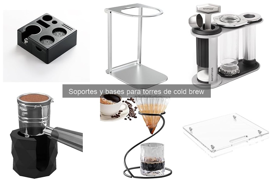 Tipos de Soportes para Torres de Cold Brew: Guía Completa