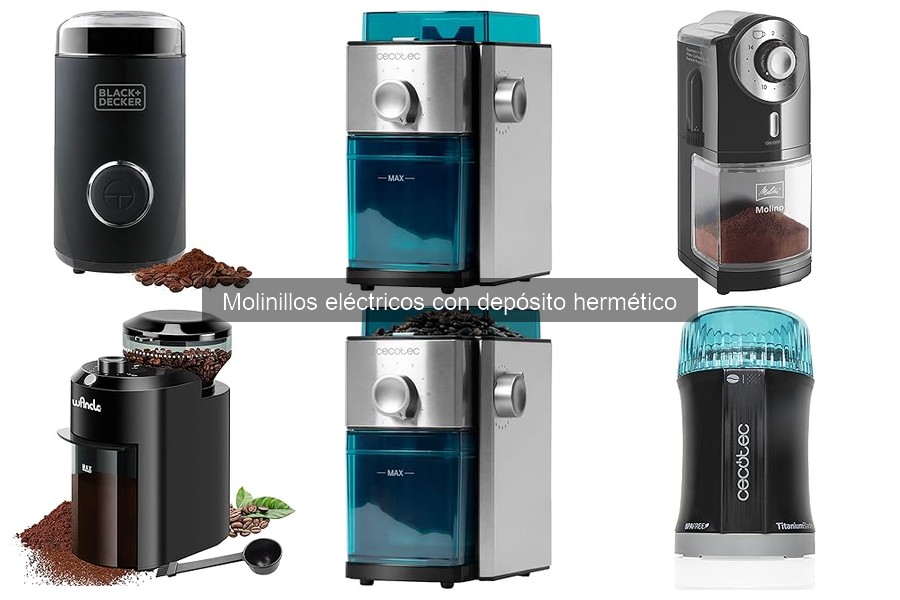 Ventajas del Molinillo Eléctrico con Depósito Hermético