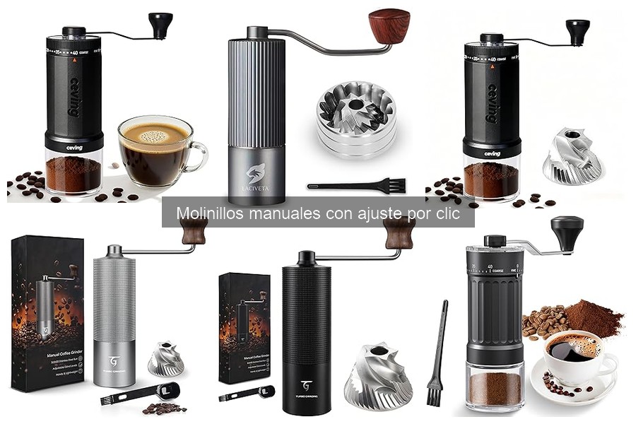 Ventajas y desventajas de molinillos manuales con ajuste por clic